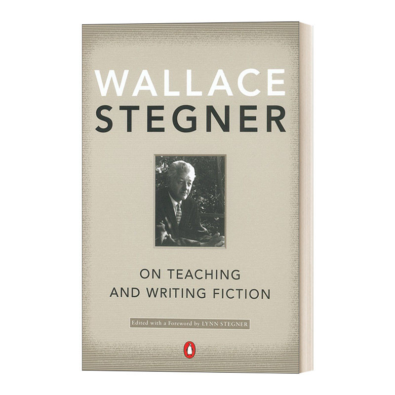 英文原版 On Teaching and Writing Fiction 关于教学与文学创作 普利策奖得主Wallace Stegner 英文版 进口英语原版书籍