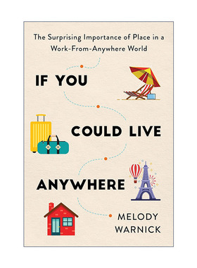 英文原版 If You Could Live Anywhere 我身安处是职场 高效率 慢生活的全新工作方式 数字游民 梅洛迪·沃尼克 进口英语原版书籍