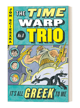 英文原版 It's All Greek to Me Time Warp Trio 8 时间错位三重奏系列8 儿童奇幻时间旅行冒险章节小说 阅读提升 英文版 进口书籍