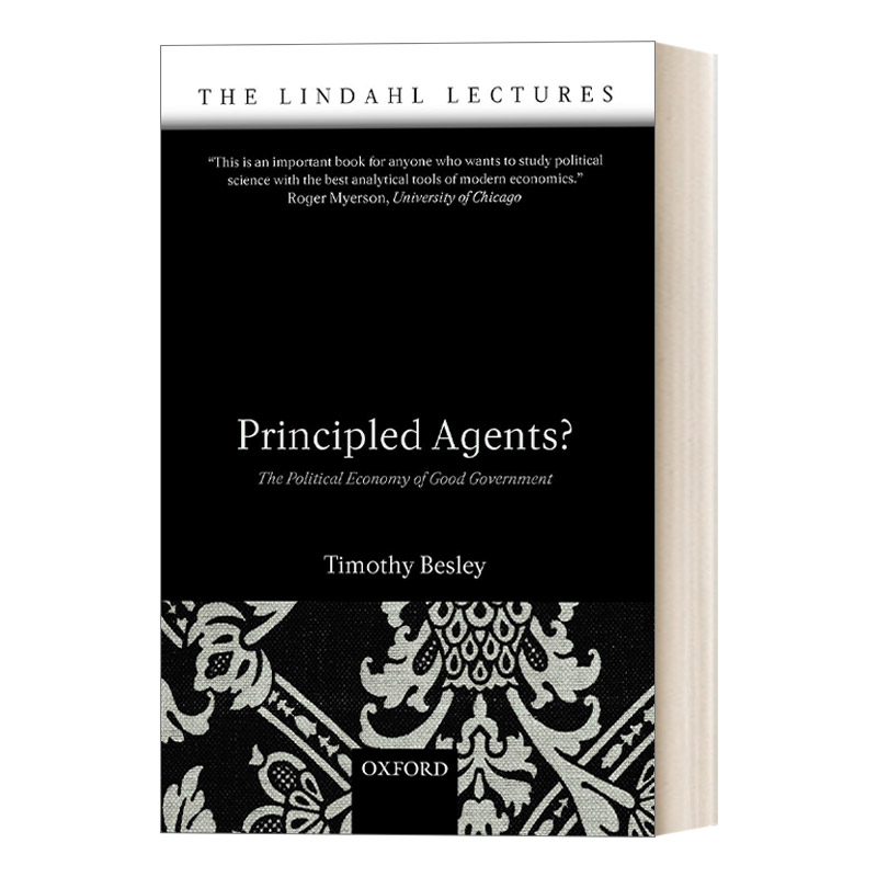 英文原版 Principled Agents 守规矩的代理人 良政的政治经济学 英文版 进口英语原版书籍