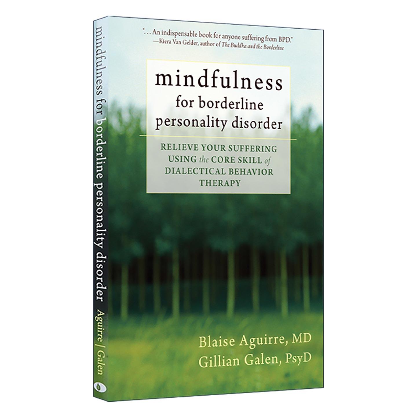 英文原版 Mindfulness for Borderline Personality Disorder 边缘型人格障碍的正念疗愈 运用辩证行为疗法核心技能 缓解痛苦
