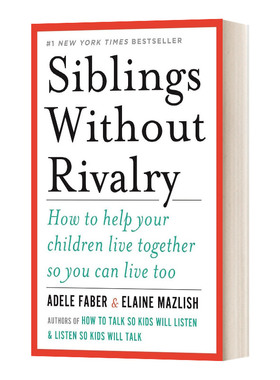 英文原版 Siblings Without Rivalry 如何说孩子才能和平相处 国际著名亲子沟通专家 英文版 进口英语原版书籍