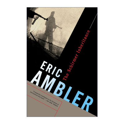 英文原版 The Schirmer Inheritance 席尔默遗产 犯罪推理小说 现代悬疑小说之父Eric Ambler 英文版 进口英语原版书籍