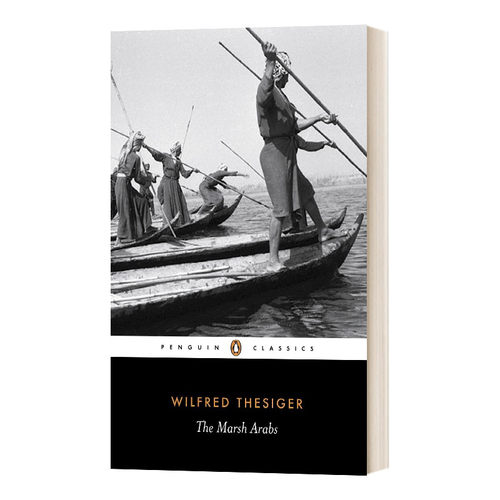 英文原版 The Marsh Arabs 沼泽阿拉伯人 黑经典 英文版 进口英语原版书籍