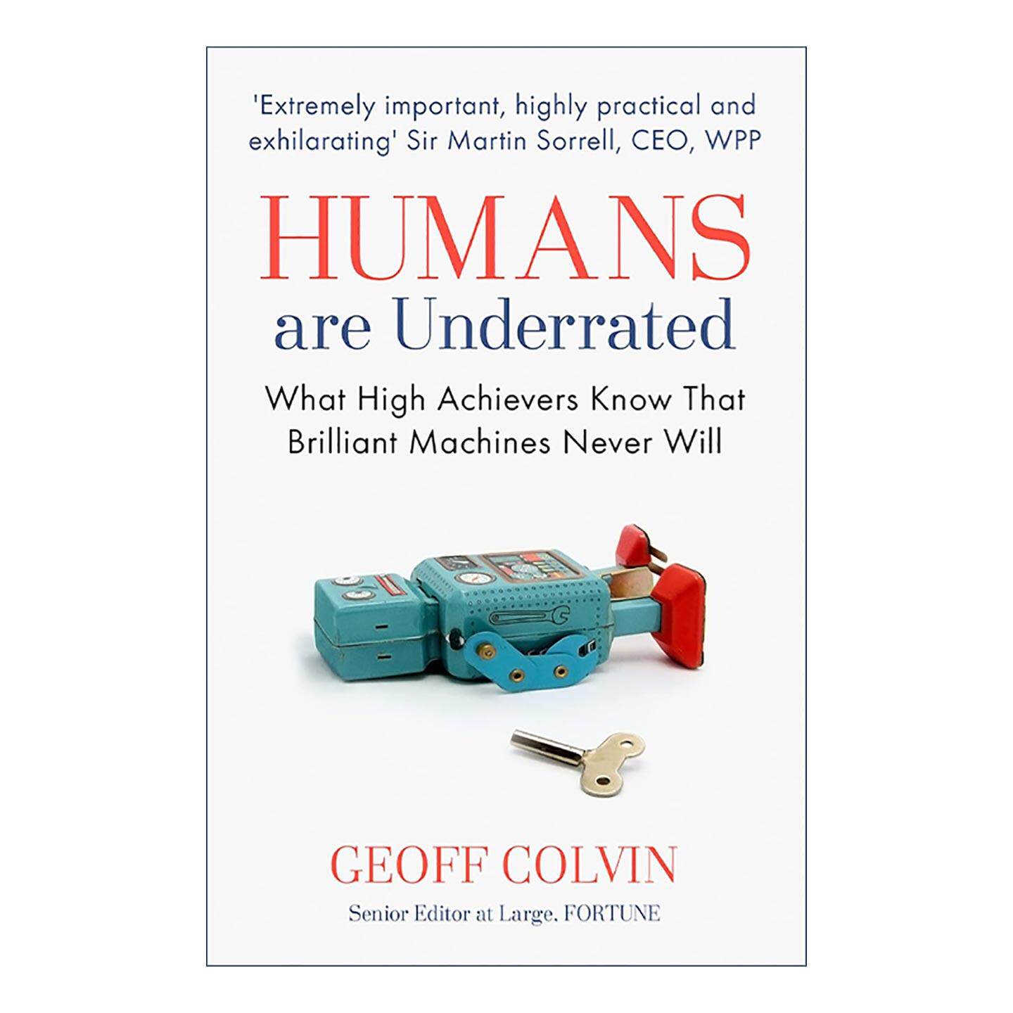 英文原版 Humans Are Underrated 不会被机器替代的人 智能时代的生存策略 杰夫·科尔文 Geoff Colvin 英文版 进口英语原版书籍