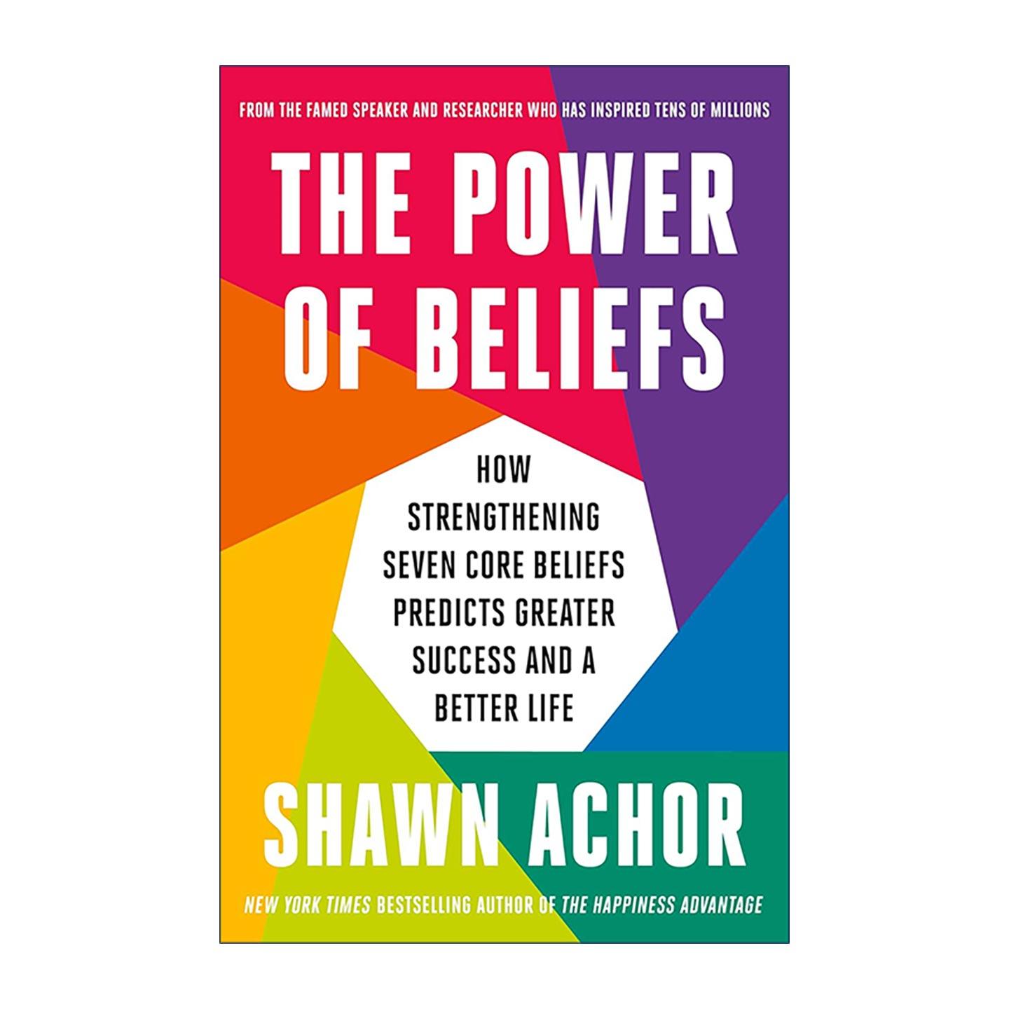 英文原版 The Power of Beliefs 信念的力量 心理励志 积极心理学 Shawn Achor 英文版 进口英语原版书籍