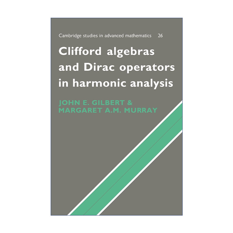 英文原版 Clifford Algebras and Dirac Operators in Harmonic Analysis 谐波分析中的克利福德代数和狄拉克算子 英文版进口书籍
