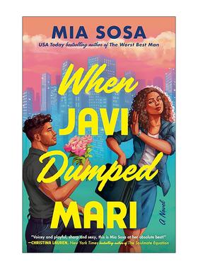 英文原版 When Javi Dumped Mari 哈维甩了玛丽的时候 出版人周刊夏季书单 浪漫喜剧 Mia Sosa 英文版 进口英语原版书籍