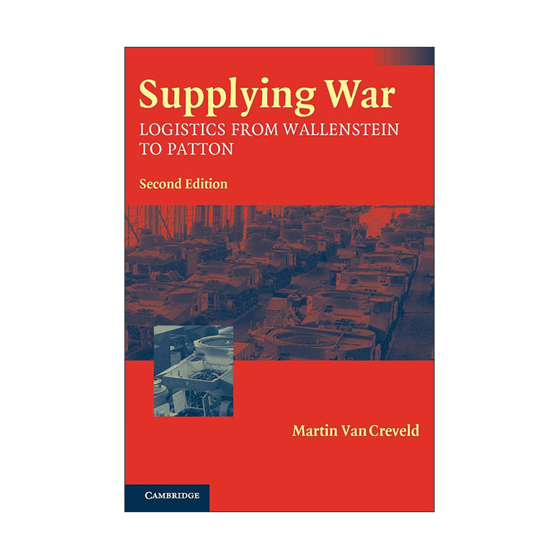 英文原版 Supplying War 战争与后勤 从拿破仑到巴顿的后勤史 英文版 进口英语原版书籍
