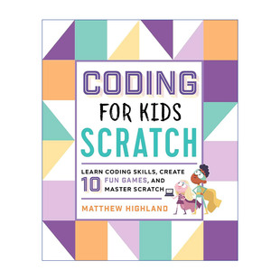 英文原版 Coding for Kids Scratch 儿童编程之Scartch 创建10个有趣的游戏并掌握Scratch 英文版 进口英语原版书籍