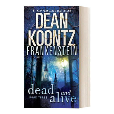 英文原版 Frankenstein 03 Dead and Alive 弗兰肯斯坦系列3 生与死 惊悚悬疑恐怖小说 Dean Koontz 英文版 进口英语原版书籍
