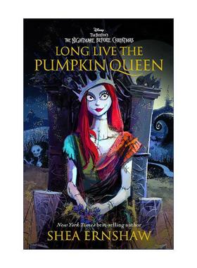 英文原版 Long Live the Pumpkin Queen 南瓜女王万岁 蒂姆·伯顿圣诞夜惊魂 青少年奇幻小说 Shea Ernshaw 精装 进口英语原版书籍