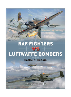 英文原版 RAF Fighters vs Luftwaffe Bombers 二战英国皇家空军战斗机VS德国空军轰炸机 对战历史 英文版 进口英语原版书籍
