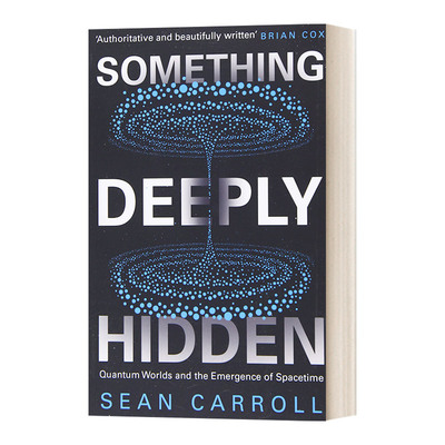 英文原版 Something Deeply Hidden 隐藏的宇宙 量子世界与时空涌现 肖恩 卡罗尔 平装 英文版 进口英语原版书籍