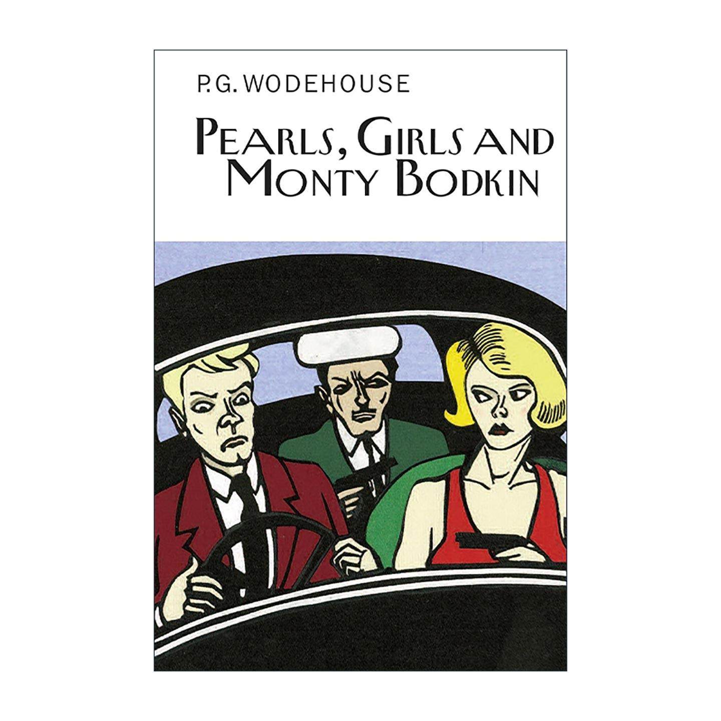英文原版 Pearls Girls and Monty Bodkin 珍珠 姑娘与蒙蒂?博德金 P.G.伍德豪斯长篇幽默小说 Everyman精装收藏版 英文版
