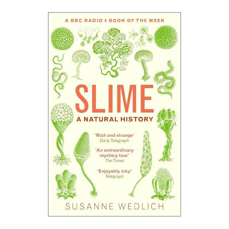 英文原版 Slime 黏液的自然史 探寻生命的黏滑奥秘 Susanne Wedlich 英文版 进口英语原版书籍