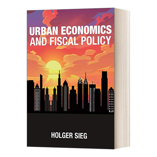 英文原版 Urban Economics and Fiscal Policy 城市经济与财政政策 精装 英文版 进口英语原版书籍
