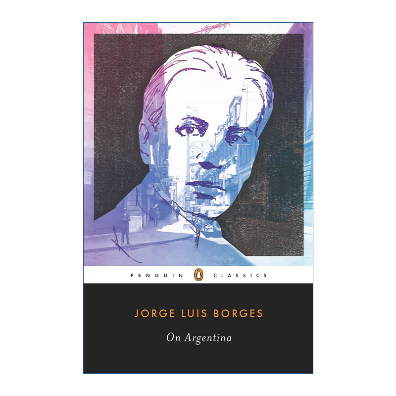 英文原版 On Argentina Penguin Classics 论阿根廷 文集 企鹅经典 Jorge Luis Borges 英文版 进口英语原版书籍