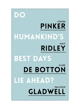 英文原版 Do Humankind's Best Days Lie Ahead 人类的未来会不会更好 加拿大芒克辩论会 史蒂芬平克 英文版 进口英语原版书籍