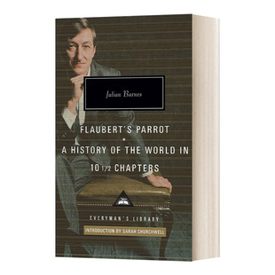 英文原版 Flaubert's Parrot/History of the World 朱利安 巴恩斯 福楼拜的鹦鹉 10?章世界史 Everyman精装版 英文版进口英语书