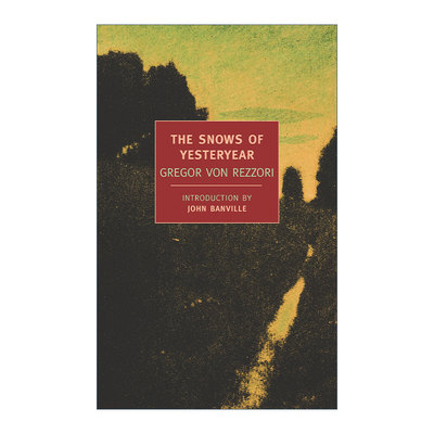 英文原版 The Snows of Yesteryear New York Review Books Classics 昨日之雪 传记 Gregor von Rezzori 英文版 进口英语原版书籍