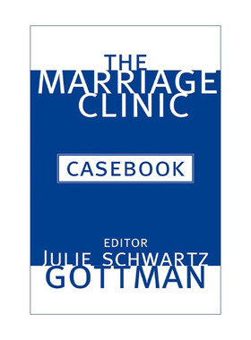 英文原版 The Marriage Clinic Casebook 婚姻诊所案例手册 夫妻关系治疗指南 Julie Schwartz Gottman 精装 英文版 进口英语原版