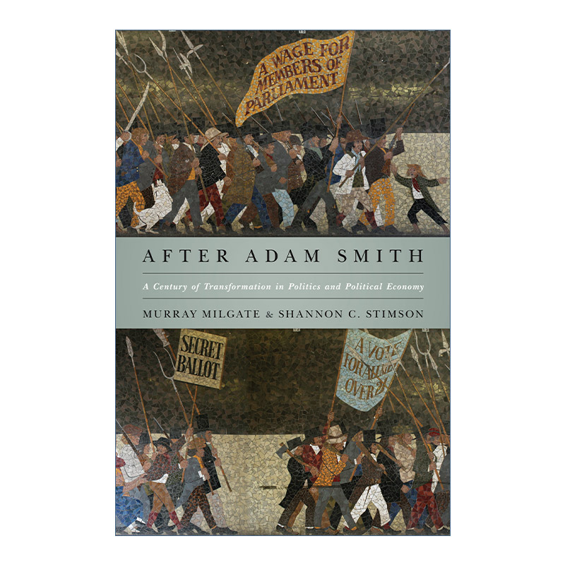 英文原版 After Adam Smith 亚当·斯密之后 政治与政治经济学转型的世纪 Murray Milgate 英文版 进口英语原版书籍
