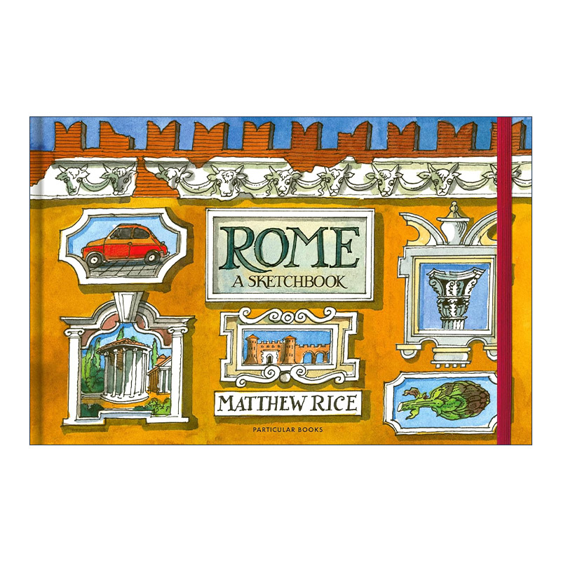 英文原版 Rome A Sketchbook Guide 罗马素描本 罗马城的神奇之旅指南 城市精装写生画册 马赖·修斯 英文版 进口英语原版书籍
