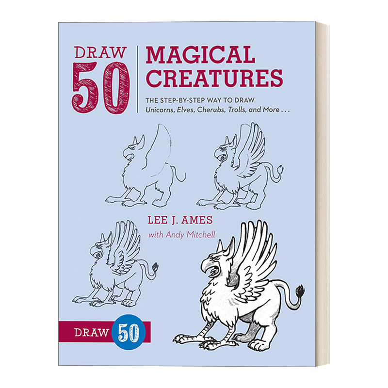 英文原版 Draw 50 Magical Creatures 画50系列 神奇生物 独角兽 精灵 天使等 趣味绘画技巧指南 工具书 Lee J. Ames 进口英语书籍