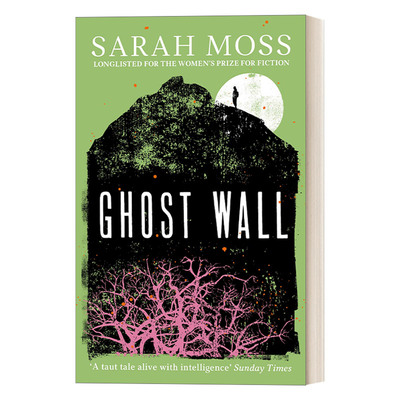 英文原版小说 Ghost Wall 幽灵墙 莎拉·莫斯 英国皇家文学学会翁达杰奖短名单 英文版 进口英语原版书籍
