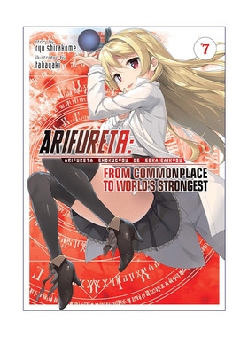 英文原版 Arifureta From Commonplace to World's Strongest Vol.7 平凡职业造就世界 卷七 同名动漫轻小说进口英语原版书籍