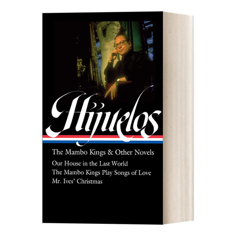 英文原版 Oscar Hijuelos The Mambo Kings & Other Novels 奥斯卡 希朱洛斯 曼波王 与其他小说 精装美国文库 英文版 进口书籍属于什么档次？