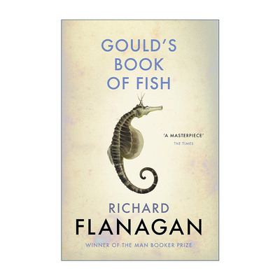 英文原版 Gould's Book of Fish 古尔德的鱼书 理查德·弗兰纳根小说 布克奖作家 英联邦文学奖 英文版 进口英语原版书籍