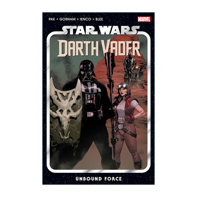 英文原版 Star Wars Darth Vader By Greg Pak Vol.7 Unbound Force 星球大战 达斯维达2020合订本7 漫画 进口英语原版书籍