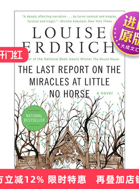 英文原版 The Last Report on the Miracles at Little No Horse 小无马地奇迹的最后报告 路易斯·厄德里克 2001年美国国家图书奖