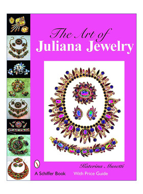 英文原版 The Art of Juliana Jewelry 朱莉安娜珠宝首饰收藏指南 精装全彩艺术图册 Katerina Musetti 英文版 进口英语原版书籍