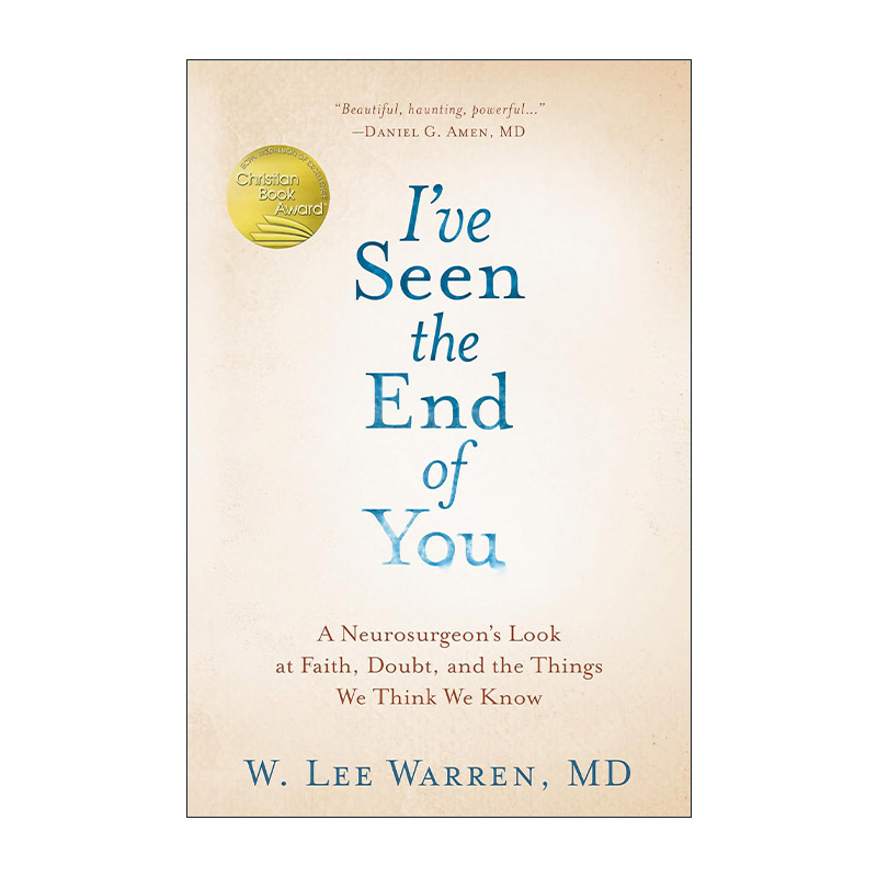 英文原版 I've Seen the End of You 我已经看到了你的结局 神经外科医生传记 精装 W. Lee Warren MD 英文版 进口英语原版书籍