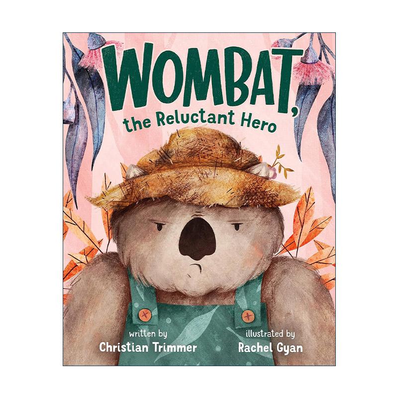 英文原版 Wombat the Reluctant Hero 不情愿的袋熊 精装图画书 英文版 进口英语原版书籍