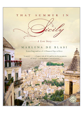 英文原版 That Summer in Sicily 西西里的那个夏天 意大利旅游 女性传记 托斯卡纳乡村生活作者Marlena de Blasi进口英语原版书籍