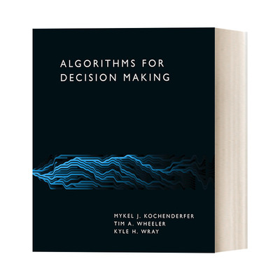 英文原版 Algorithms for Decision Making The MIT Press 决策算法 计算机 精装 Mykel J. Kochenderfer 英文版 进口英语原版书籍