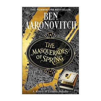 英文原版 The Masquerades of Spring 春天的假面舞会 伦敦河系列 精装 Ben Aaronovitch 英文版 进口英语原版书籍