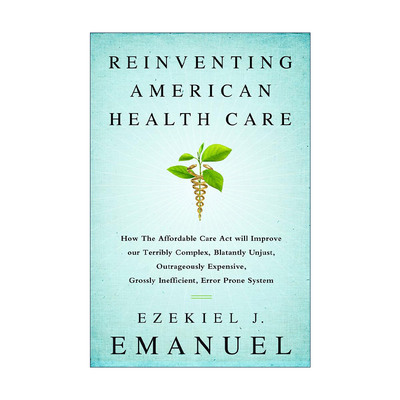 英文原版 Reinventing American Health Care 重塑美国医疗系统 比尔盖茨书单 Ezekiel J. Emanuel 英文版 进口英语原版书籍