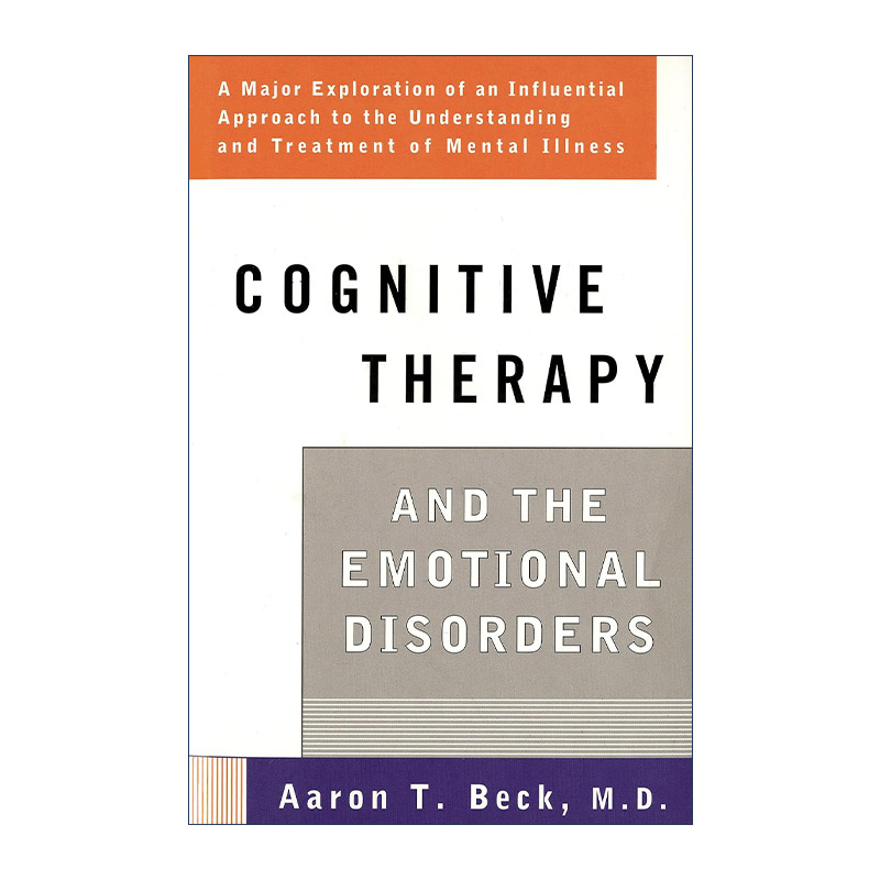 英文原版 Cognitive Therapy and the Emotional Disorders 认知疗法与情绪障碍 心理健康 Aaron T. Beck 英文版 进口英语原版书籍 书籍/杂志/报纸 社会科学类原版书 原图主图