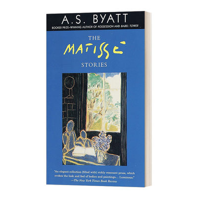 英文原版小说 The Matisse Stories 马蒂斯故事 A. S. Byatt拜厄特 英文版 进口英语原版书籍