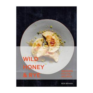 and 书籍 进口英语原版 奇妙组合 Wild Honey 精装 舌尖上 Rye 英文版 英文原版 波兰 美食食谱书 探秘野生蜂蜜与黑麦