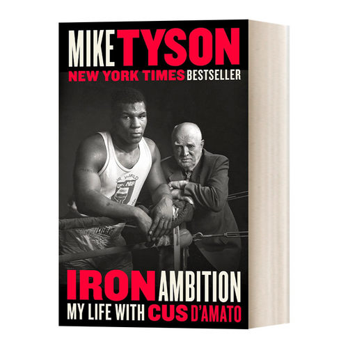 英文原版 Iron Ambition 钢铁雄心 我与Cus D'Amato的生活 世界重量级拳王Mike Tyson自传 英文版 进口英语原版书籍