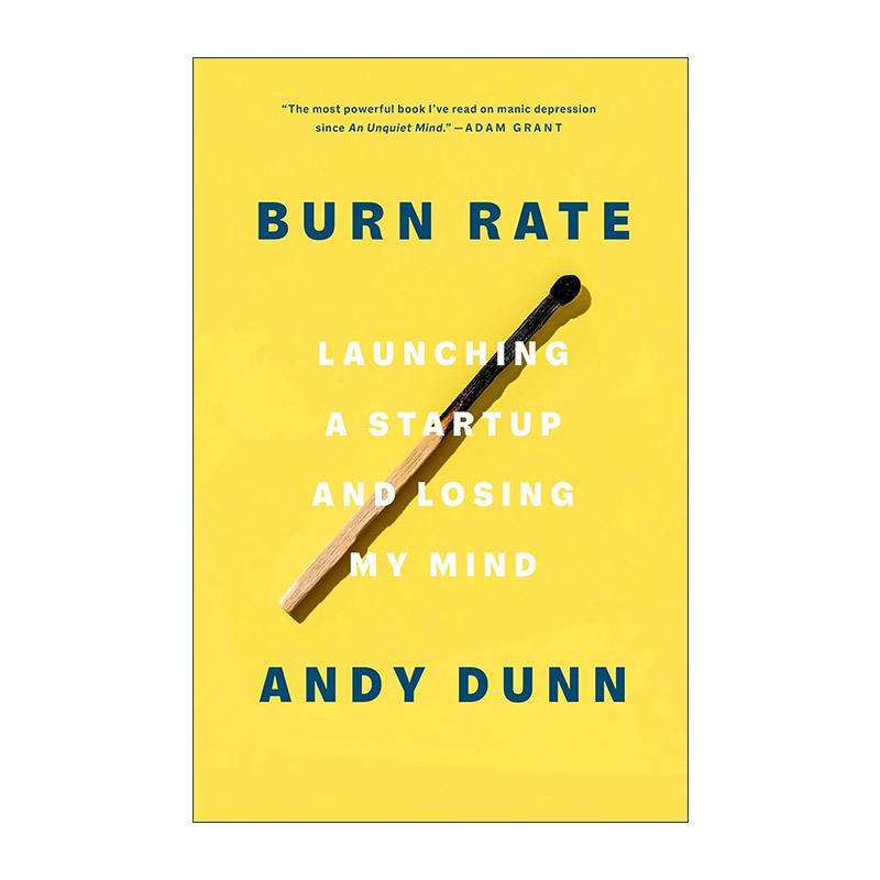 英文原版 Burn Rate 烧钱率 创业和失去理智 双相情感障碍 躁郁症 回忆录 Andy Dunn英文版 进口英语原版书籍