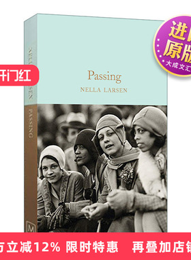 英文原版 Passing 冒充白人 冒名之肤 内勒•拉森 精装麦克米伦收藏馆系列 Macmillan Collector's Library 英文版 进口原版书籍