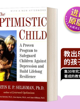 教出乐观的孩子 孩子受用一生的幸福经典 英文原版 The Optimistic Child 英文版 Martin E. P. Seligman 进口英语原版书籍