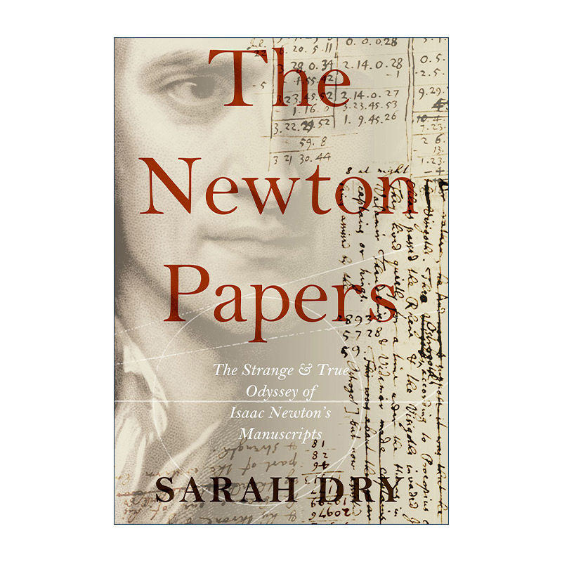 英文原版 The Newton Papers 牛顿手稿漂流史 莎拉?德里 英文版 进口英语原版书籍